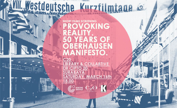 Provoking Reality: 50 years of Oberhausen Manifesto - Ayorek Events