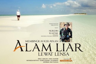 Membingkai Kekayaan Alam Liar Lewat Lensa - Ayorek Events